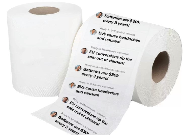 EV Hater Toilet Paper (Made from 100% recycled EV ignorance. Ships December 8th)